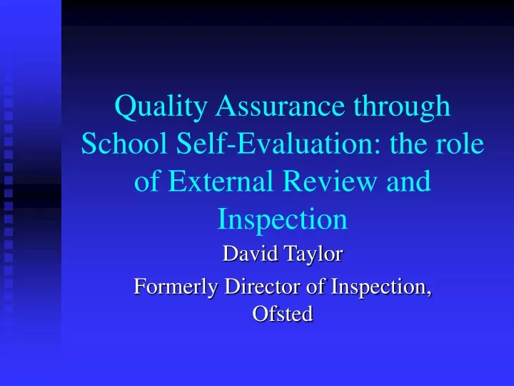 quality assurance through school self evaluation the role of external review and inspection