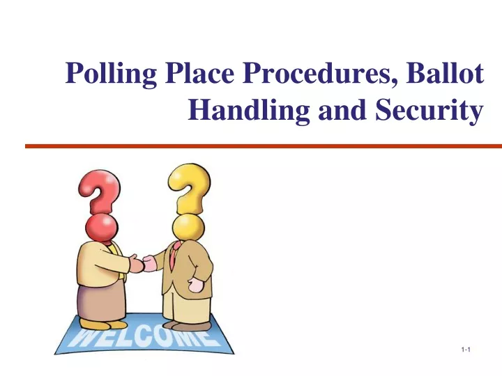 polling place procedures ballot handling and security