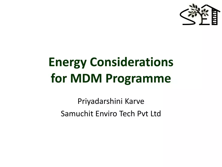 energy considerations for mdm programme