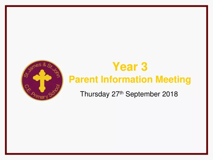 year 3 parent information meeting