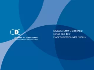 BCCDC Staff Guidelines: Email and Text Communication with Clients