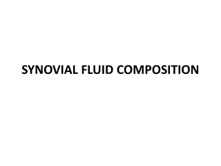 SYNOVIAL FLUID COMPOSITION
