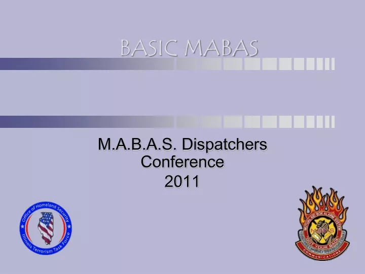m a b a s dispatchers conference 2011