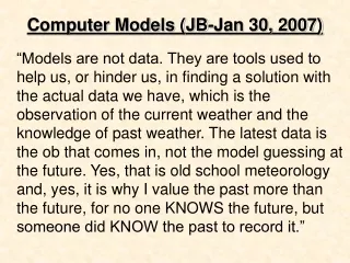 Computer Models (JB-Jan 30, 2007)