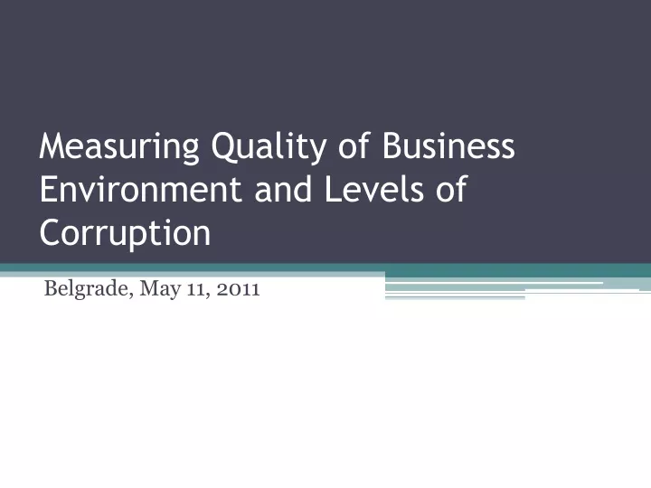measuring quality of business environment and levels of corruption