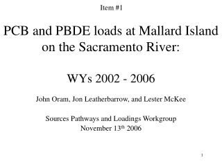 PCB and PBDE loads at Mallard Island on the Sacramento River: WYs 2002 - 2006