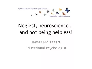 Neglect, neuroscience … and not being helpless!