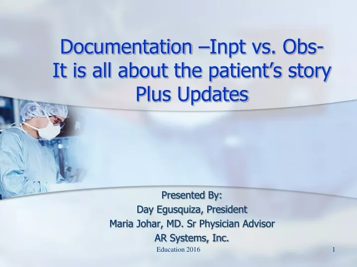 documentation inpt vs obs it is all about the patient s story plus updates