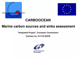 CARBOOCEAN  Marine carbon sources and sinks assessment ”Integrated Project”, European Commission