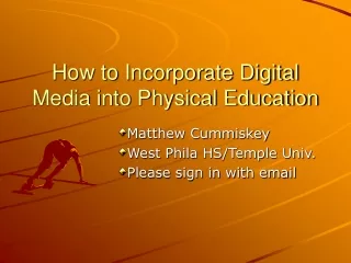 How to Incorporate Digital Media into Physical Education