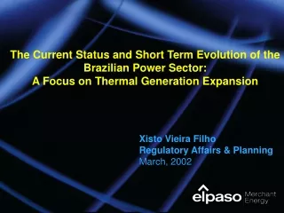 Xisto Vieira Filho Regulatory Affairs &amp; Planning March, 2002