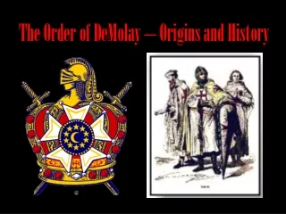 The Order of DeMolay  –  Origins and History