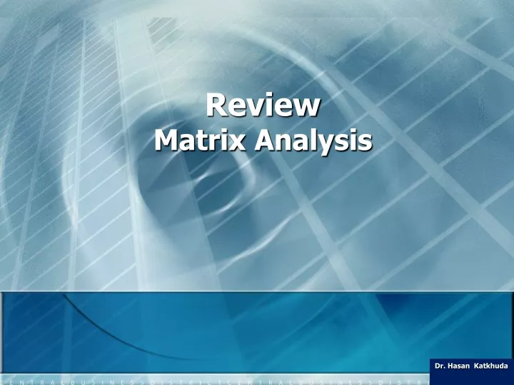 review matrix analysis