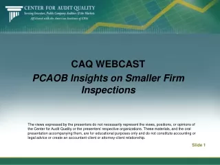 CAQ WEBCAST PCAOB Insights on Smaller Firm Inspections