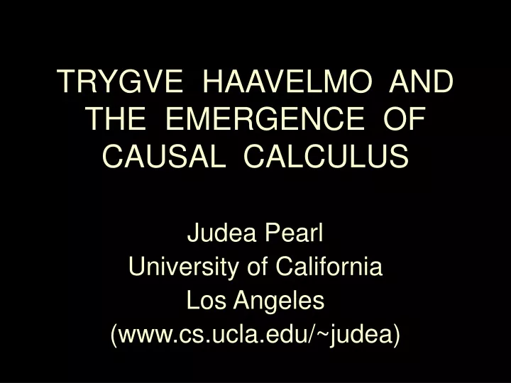 trygve haavelmo and the emergence of causal