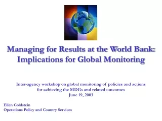 Managing for Results at the World Bank: Implications for Global Monitoring