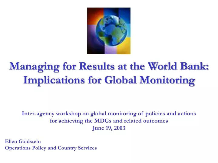 managing for results at the world bank implications for global monitoring