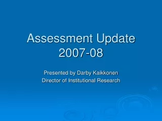 Assessment Update 2007-08