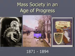 Mass Society in an  Age of Progress