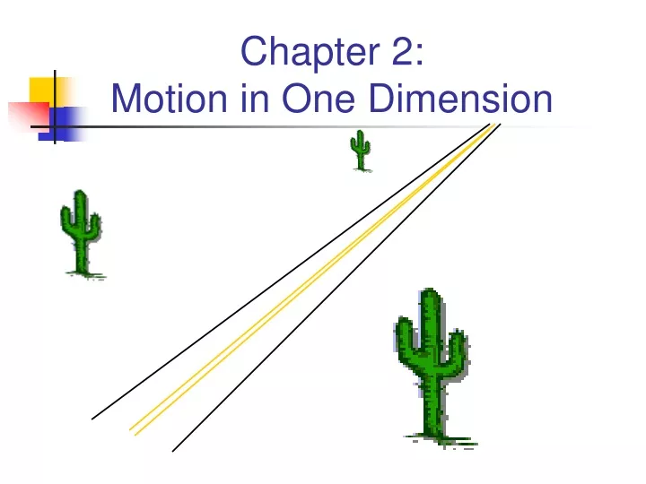chapter 2 motion in one dimension