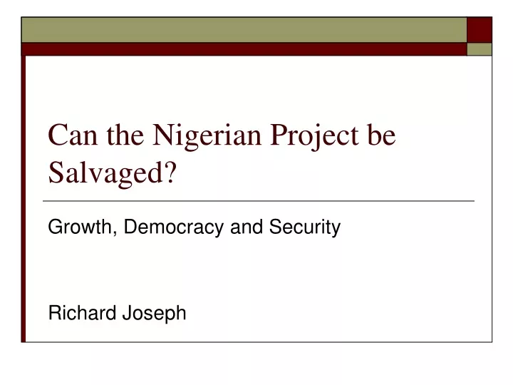 can the nigerian project be salvaged