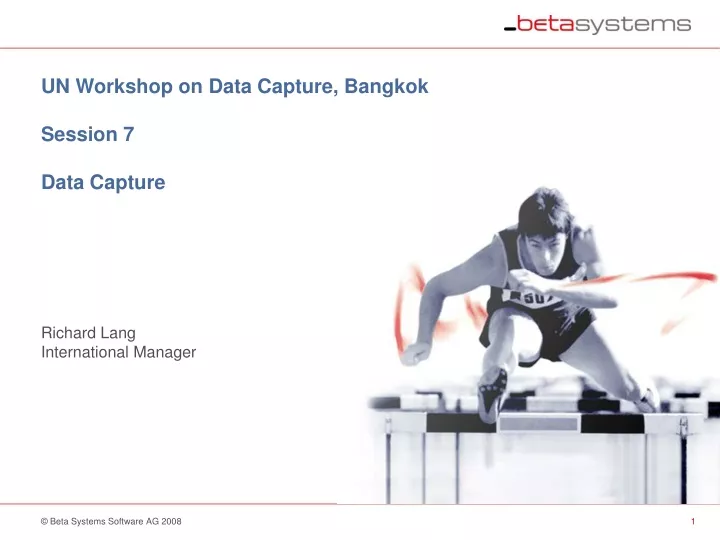 un workshop on data capture bangkok session 7 data capture