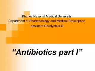 “Antibiotics part I”