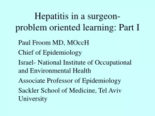 Hepatitis in a surgeon-      problem oriented learning: Part I