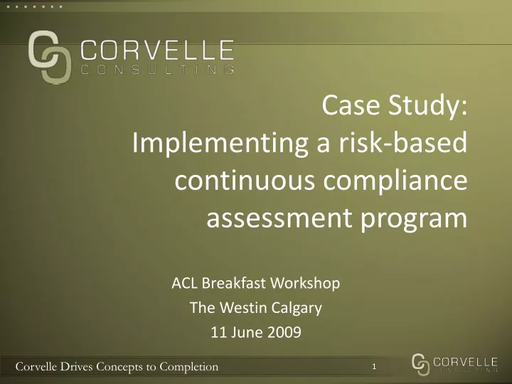 case study implementing a risk based continuous compliance assessment program