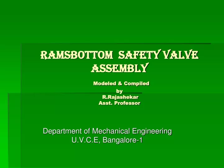 ramsbottom safety valve assembly modeled compiled by r rajashekar asst professor