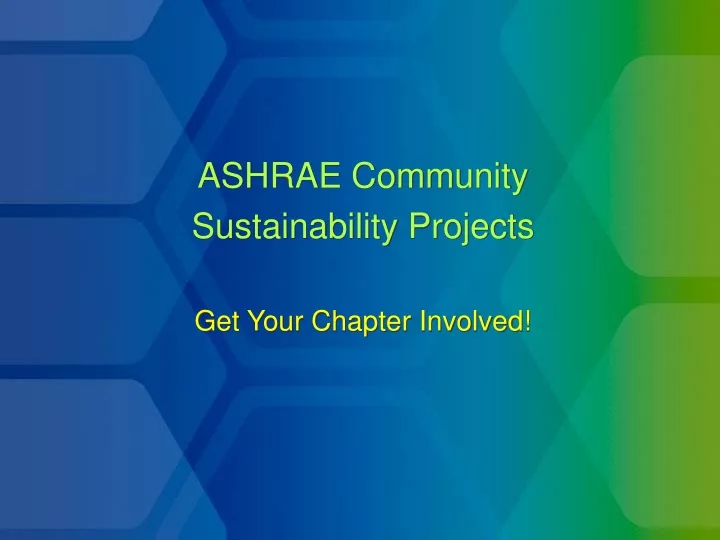 ashrae community sustainability projects get your chapter involved