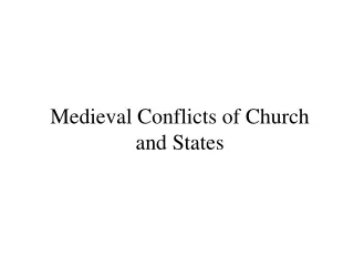 Medieval Conflicts of Church and States