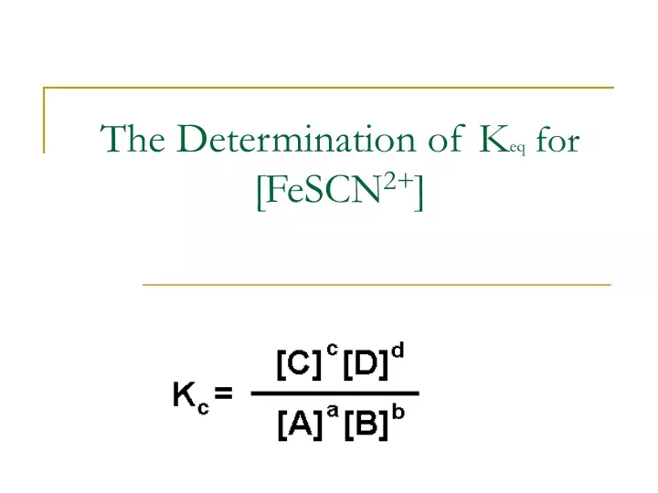 the determination of k eq for fescn 2
