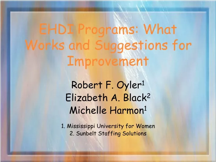 ehdi programs what works and suggestions for improvement