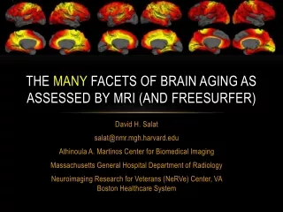 The  many  facets of brain aging as assessed by  mri  (and  Freesurfer )