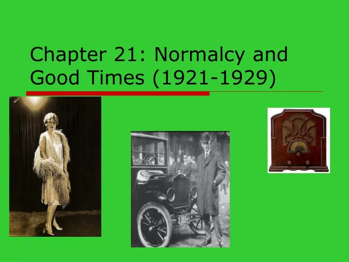 chapter 21 normalcy and good times 1921 1929