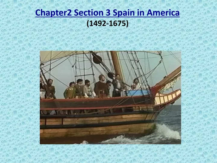 chapter2 section 3 spain in america 1492 1675