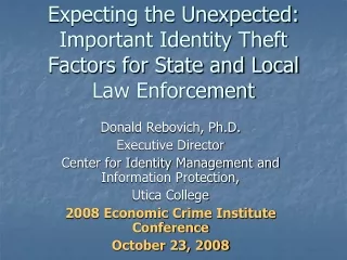 Expecting the Unexpected: Important Identity Theft Factors for State and Local Law Enforcement