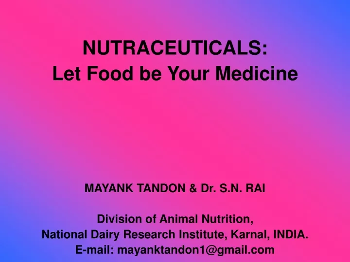nutraceuticals let food be your medicine mayank
