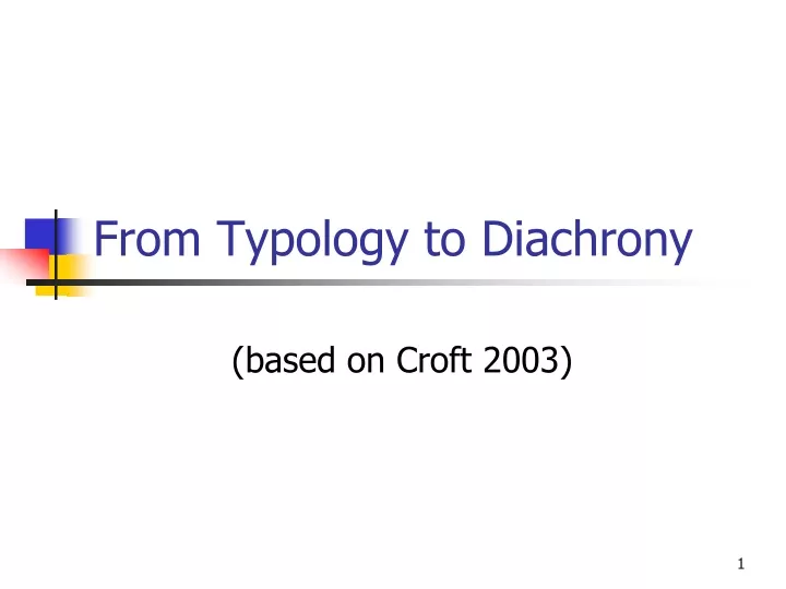 from typology to diachrony