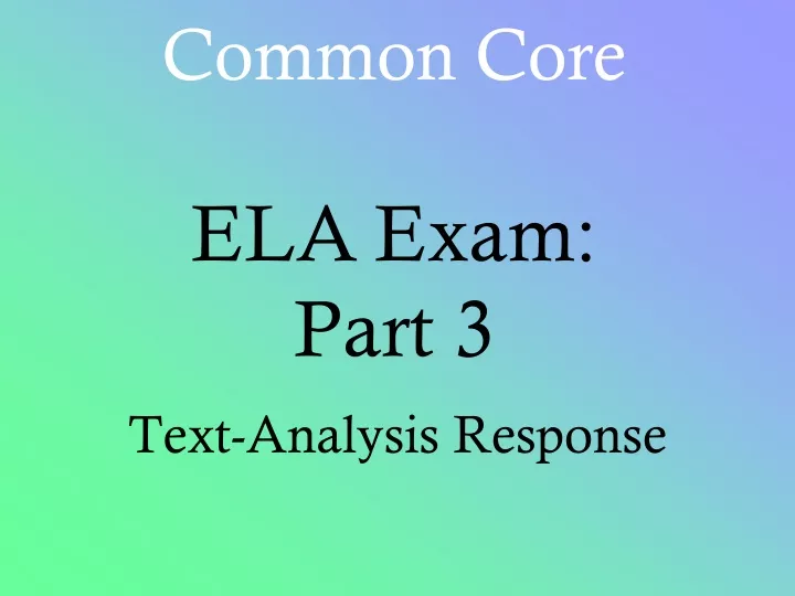 common core ela exam part 3
