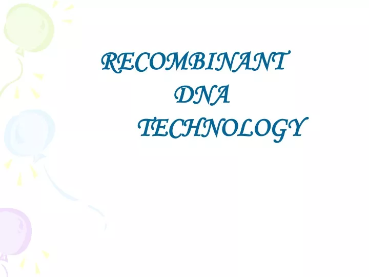 recombinant dna technology