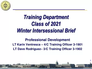 Professional Development LT Karin Ventresca – 4/C Training Officer 3-1901