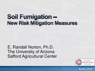 Soil Fumigation –  New Risk  Mitigation Measures