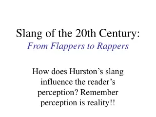 Slang of the 20th Century: From Flappers to Rappers
