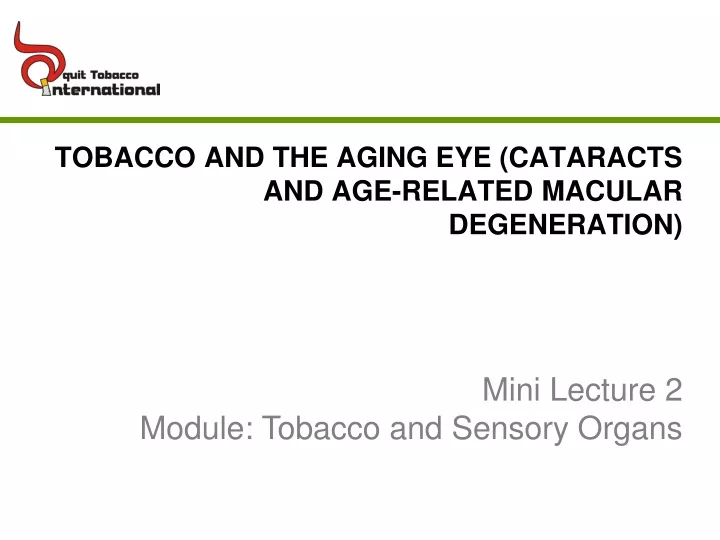 tobacco and the aging eye cataracts and age related macular degeneration