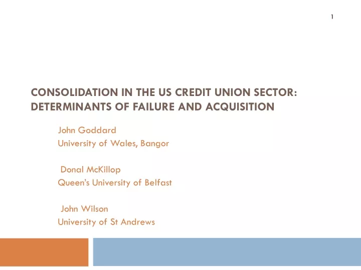 consolidation in the us credit union sector determinants of failure and acquisition