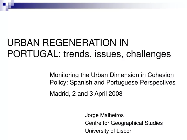 urban regeneration in portugal trends issues challenges