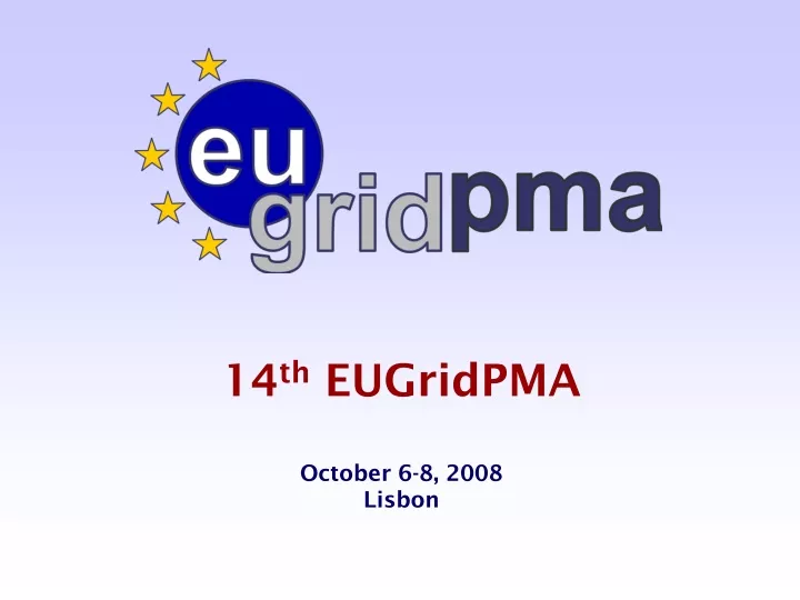 14 th eugridpma october 6 8 2008 lisbon