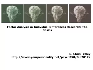 Factor Analysis in Individual Differences Research: The Basics